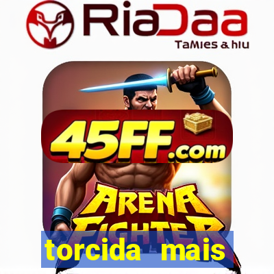 torcida mais perigosa do brasil